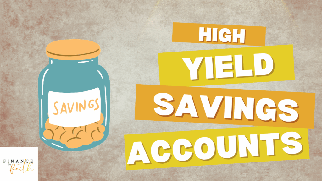 High yield savings accounts are highlighted with a jar labeled "SAVINGS" and bold text, conveying a focus on financial growth strategies.